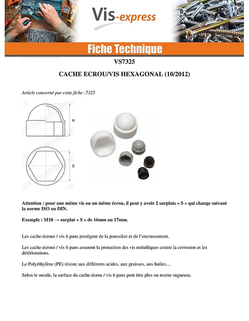 Cache Ecrou ou cache tête vis Tête hexagonale TH M8 nylon noir Sur plat 13 - 4000 pièces